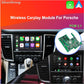 Wireless Apple Carplay Module For Porsche/Panamera/Cayenne/Macan/Cayman/Boxster 911 718 PCM 3.1 Android Auto AI Box Multimedia